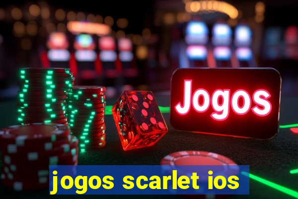 jogos scarlet ios